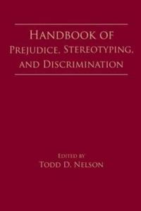 Handbook of Prejudice, Stereotyping and Discrimination