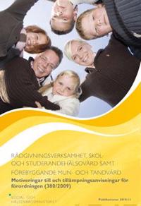 Rådgivningsverksamhet, skol- och studerandehälsovård samt förebyggande mun- och tandvård