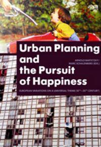 Urban Planning and the Pursuit of Happiness