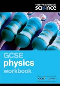 Twenty First Century Science: GCSE Physics Workbook