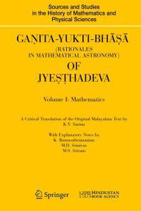 Ganita-Yukti-Bhasa (Rationales in Mathematical Astronomy) of Jyesa'-Hadeva