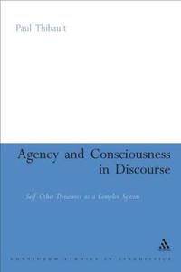 Agency and Consciousness in Discourse