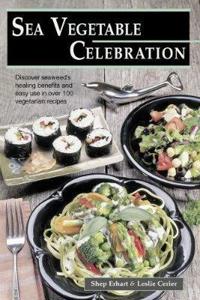 Sea Vegetable Celebrations