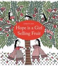 Hope is a Girl Selling Fruit