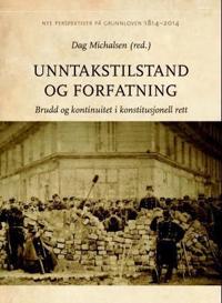 Unntakstilstand og forfatning; brudd og kontinuitet i konstitusjonell rett