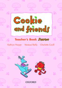 Cookie and Friends: Starter: Teacher's Book
