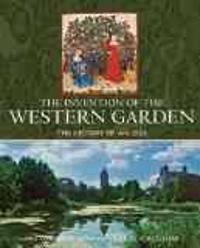 The Invention of the Western Garden