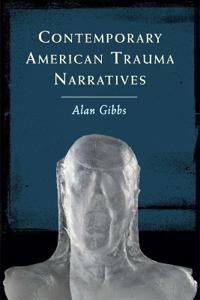 Contemporary American Trauma Narratives