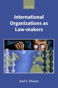 International Organizations As Law-makers