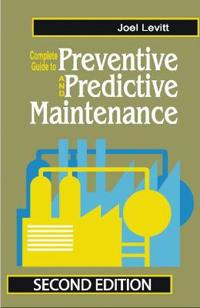 Complete Guide to Predictive and Preventive Maintenance