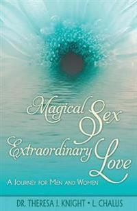 Magical Sex, Extraordinary Love