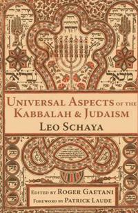 Universal Aspects of the Kabbalah and Judaism