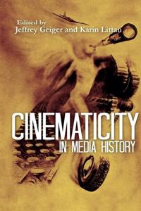 Cinematicity in Media History