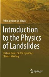 Introduction to the Physics of Landslides