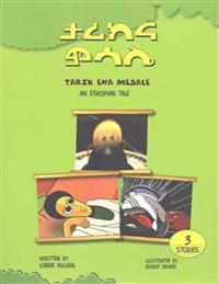 Tarik Ena Misale: An Ethiopian Tale