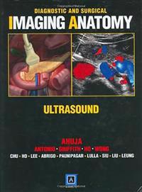 Diagnostic and Surgical Imaging Anatomy: Ultrasound