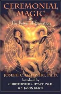 Ceremonial Magic and Power of Evocation
