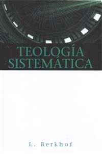 Teologia Sistematica = Systematic Theology