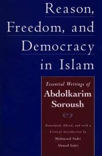 Reason, Freedom and Democracy in Islam