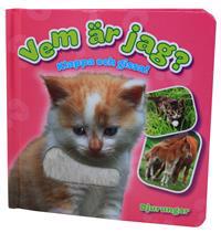 Vem är jag? Klappa och gissa : djurungar