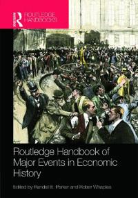The Routledge Handbook of Major Events in Economic History