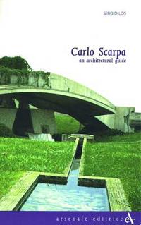 Carlo Scarpa an Architectural Guide