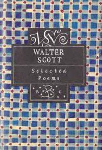Walter Scott: Selected Poems