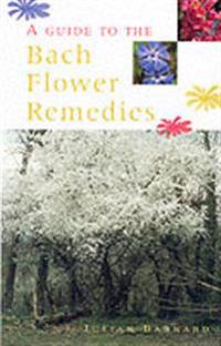 Guide To Bach Flower Remedies