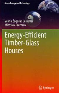 Energy-Efficient Timber-Glass Houses