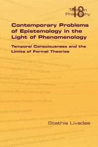 Contemporary Problems of Epistemology in the Light of Phenomenology