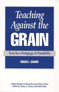 Teaching Against the Grain