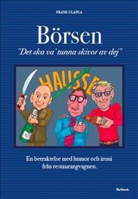 Börsen, en betraktelse med humor och ironi från restaurangvagnen