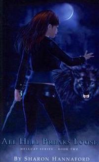 All Hell Breaks Loose: (Hellcat Series Book 2)
