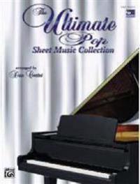 The Ultimate Pop Sheet Music Collection: Easy Piano Edition
