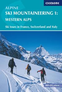 Alpine Ski Mountaineering Western Alps: Volume 1
