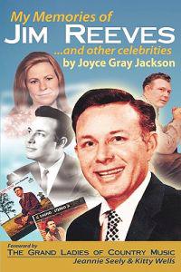 My Memories of Jim Reeves . . . and Other Celebrities