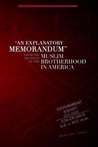 An Explanatory Memorandum: From the Archives of the Muslim Brotherhood in America