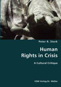 Human Rights in Crisis- A Cultural Critique