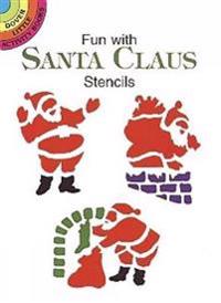 Fun With Santa Claus Stencils