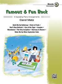 Famous & Fun Rock, Bk 5: 9 Appealing Piano Arrangements