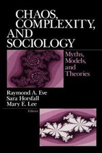 Chaos, Complexity and Sociology