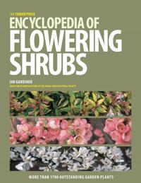 The Timber Press Encyclopedia of Flowering Shrubs