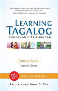 Learning Tagalog - Fluency Made Fast and Easy - Course Book 1 (Part of 7-Book Set) B&w + Free Audio Download