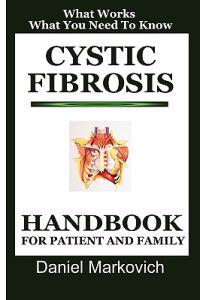 Cystic Fibrosis: Handbook for Patient and Family