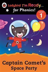 Captain Comet's Space Party Ladybird I'm Ready for Phonics: Level 1