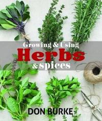 Growing & Using Herbs & Spices