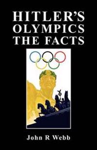 Hitler's Olympics - The Facts