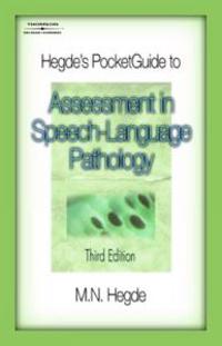 Hegde's PocketGuide to Assessment in Speech-Language Pathology