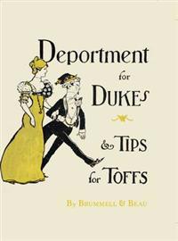 Deportment for Dukes and Tips for Toffs