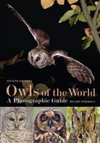 Owls of the World: A Photographic Guide